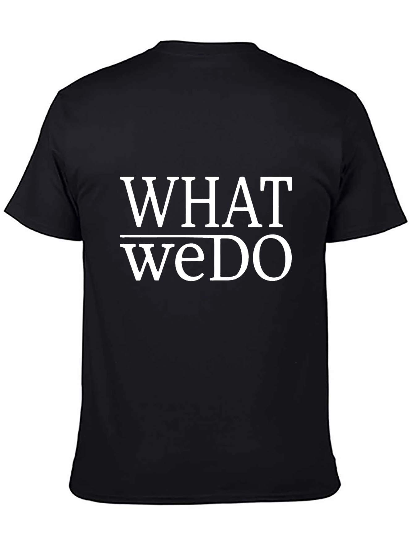 What We Do Black Graphic Tee