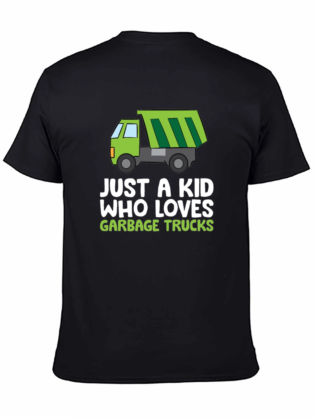Just A Kid Who Loves Garbage Trucks T-Shirt