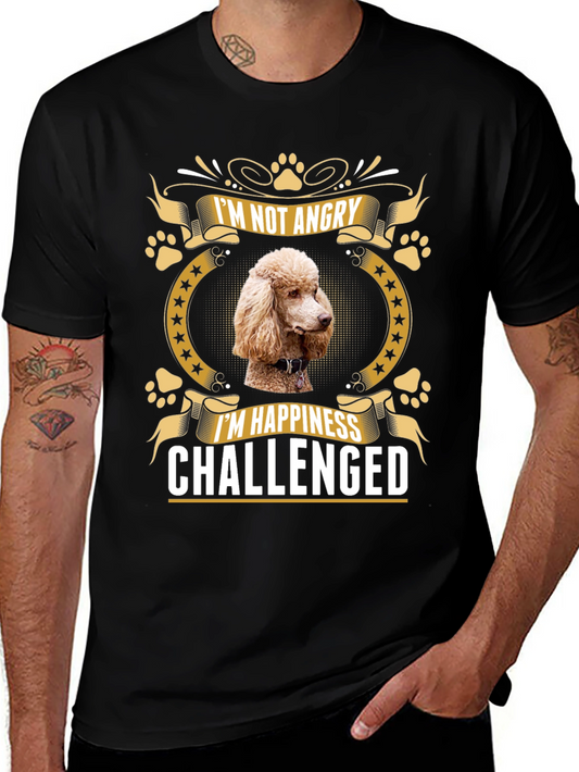 Im Not Angry Im Happiness Challenged Poodle T-Shirt
