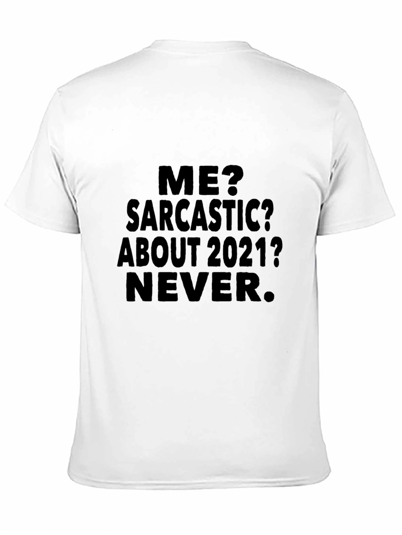 Sarcastic About 2021 Mens Black T-Shirt