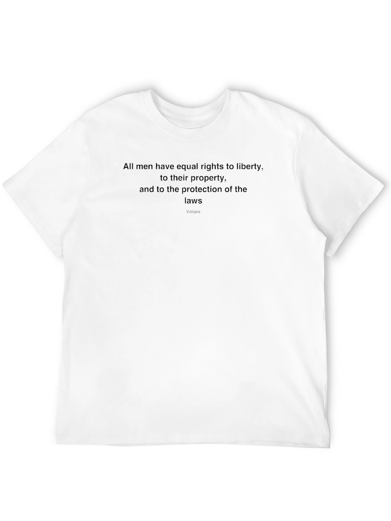 Voltaire Quote T-Shirt - Equal Rights Liberty Protection