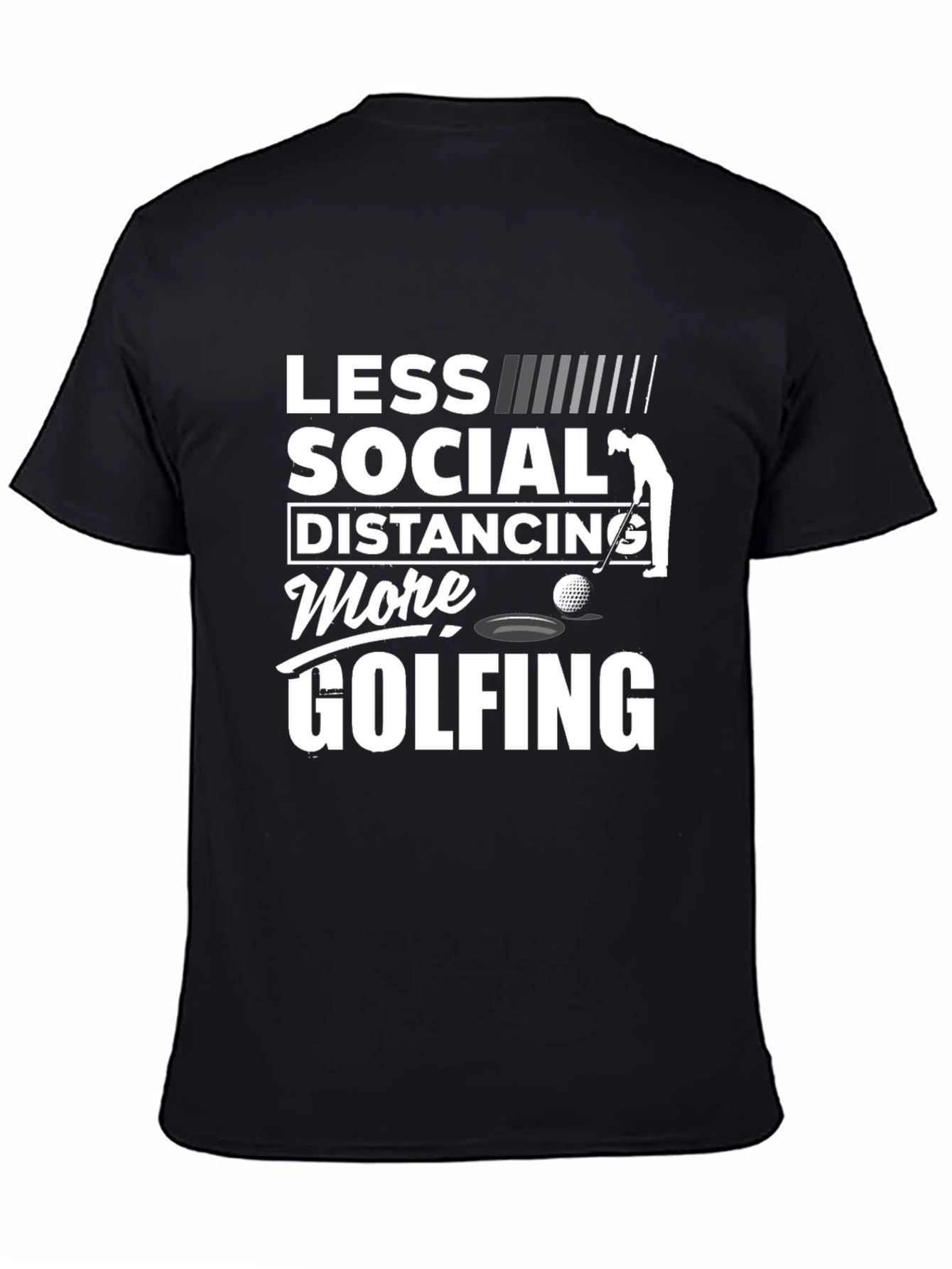 Less Social Distancing More Golfing T-Shirt