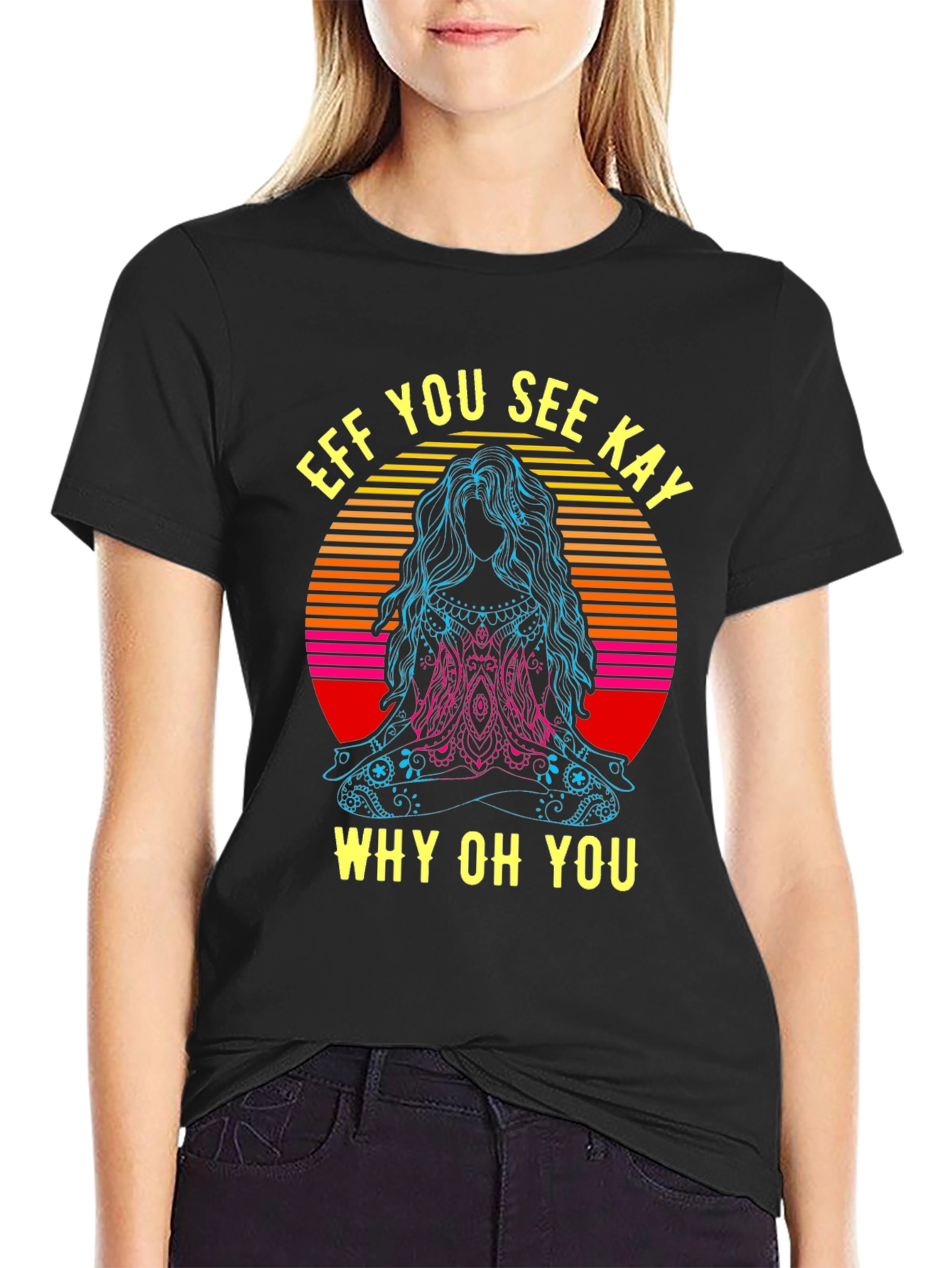 Eff You See Kay Yoga T-Shirt