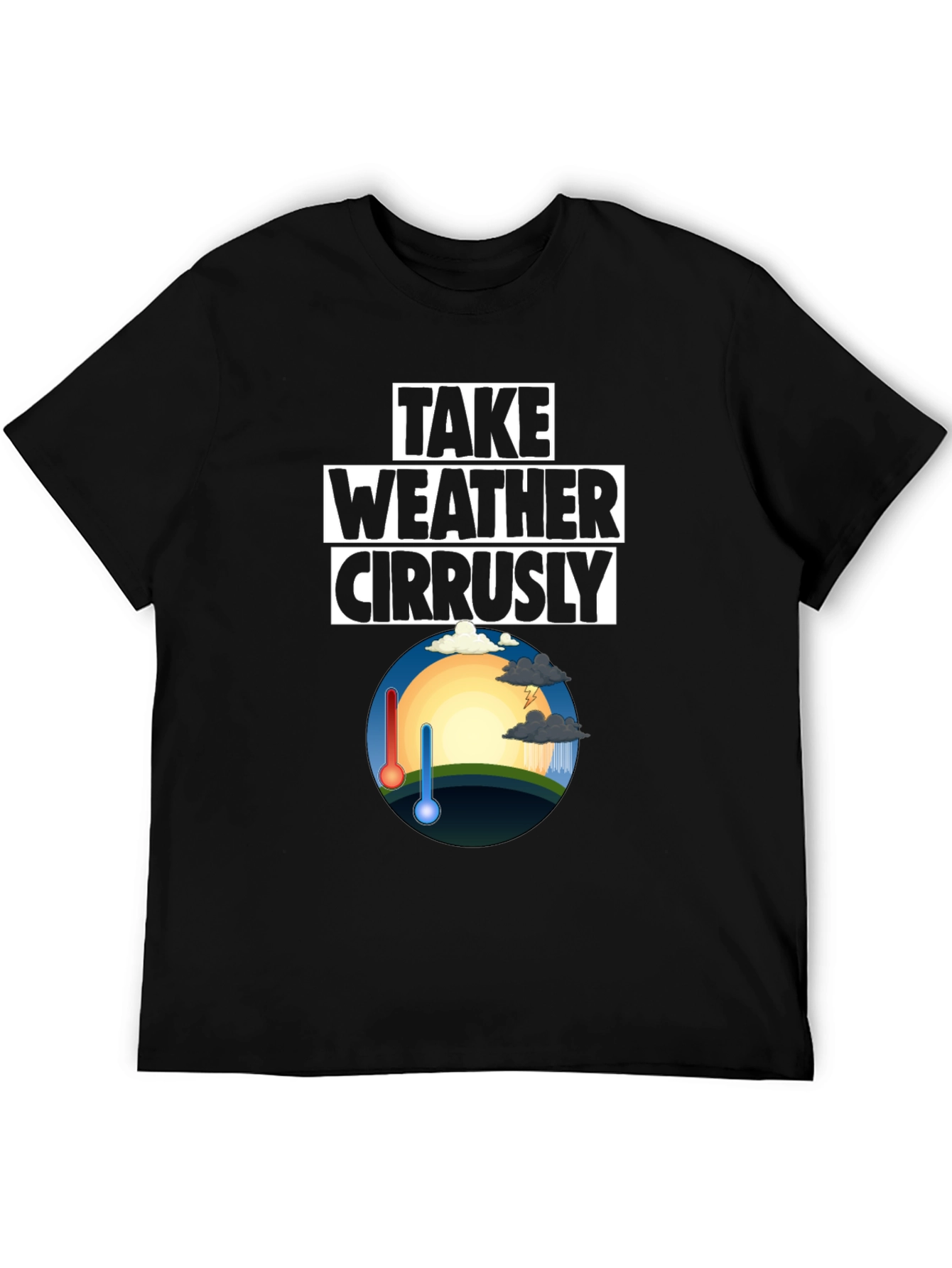 Weather Pun T-Shirt - Take Weather Cirrusly Black Tee