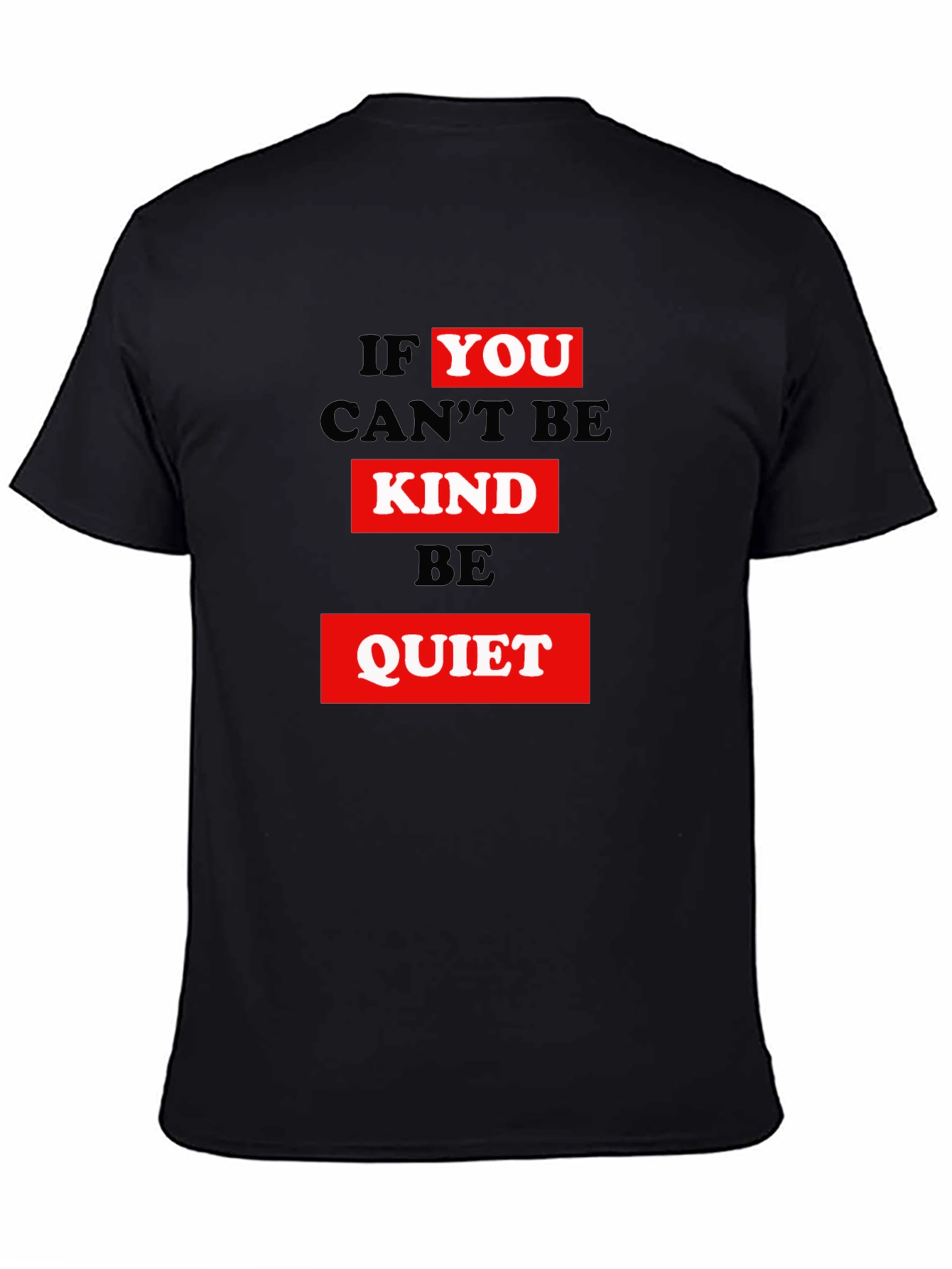 Kindness Graphic Tee - Be Quiet Slogan