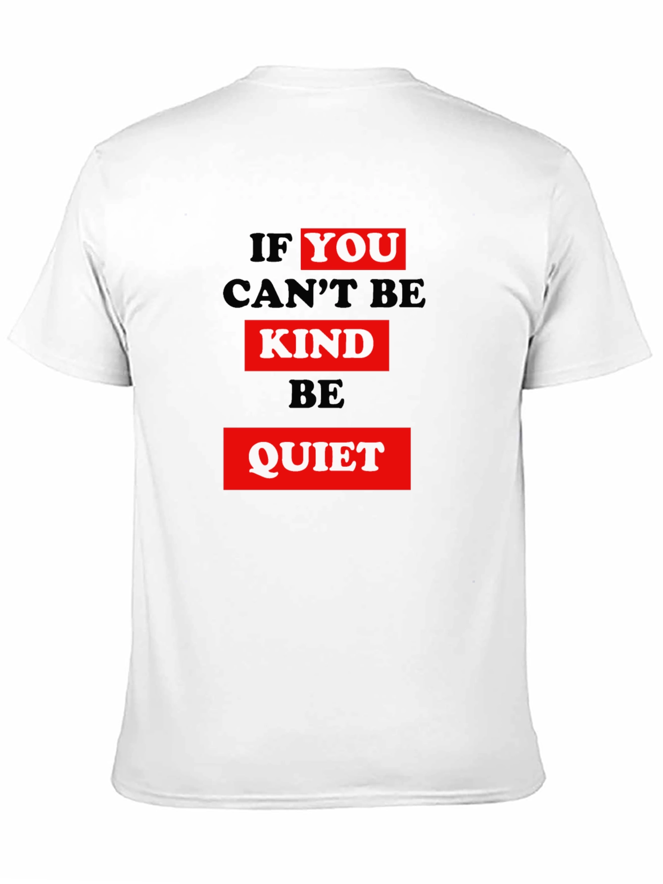 Kindness Graphic Tee - Be Quiet Slogan