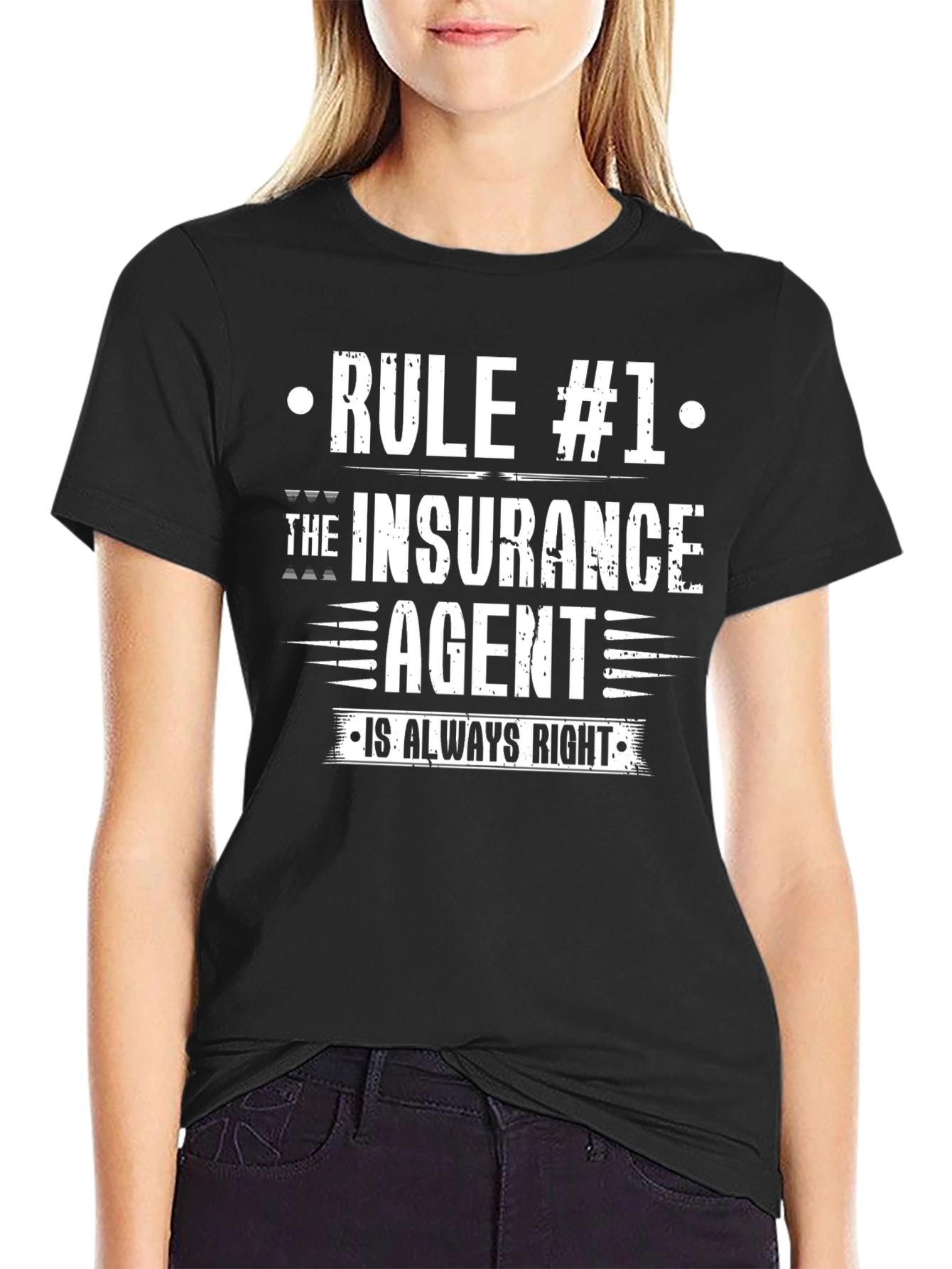 Insurance Agent Rule #1 T-Shirt