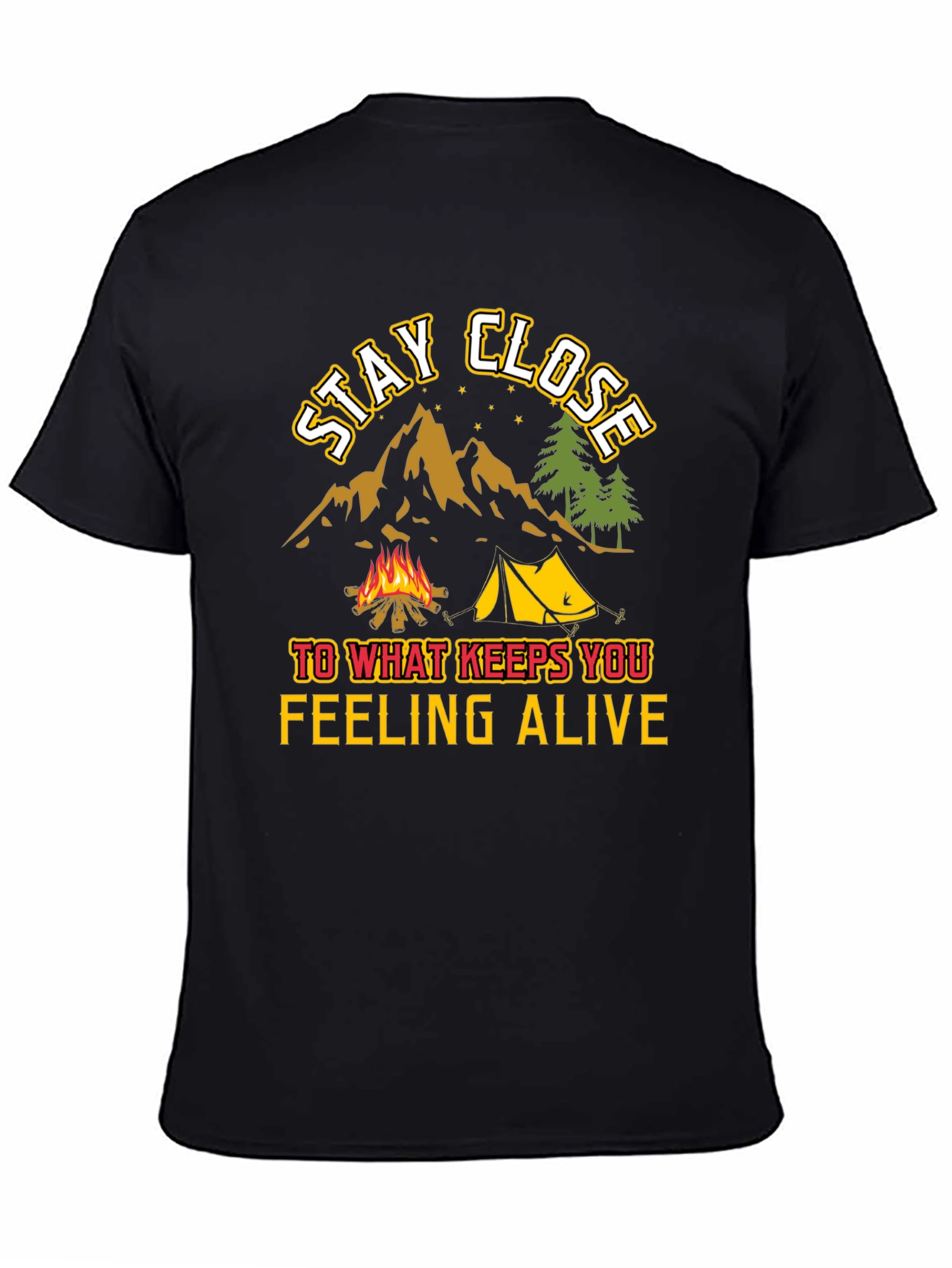 Stay Close Camping T-Shirt - Adventure Awaits!