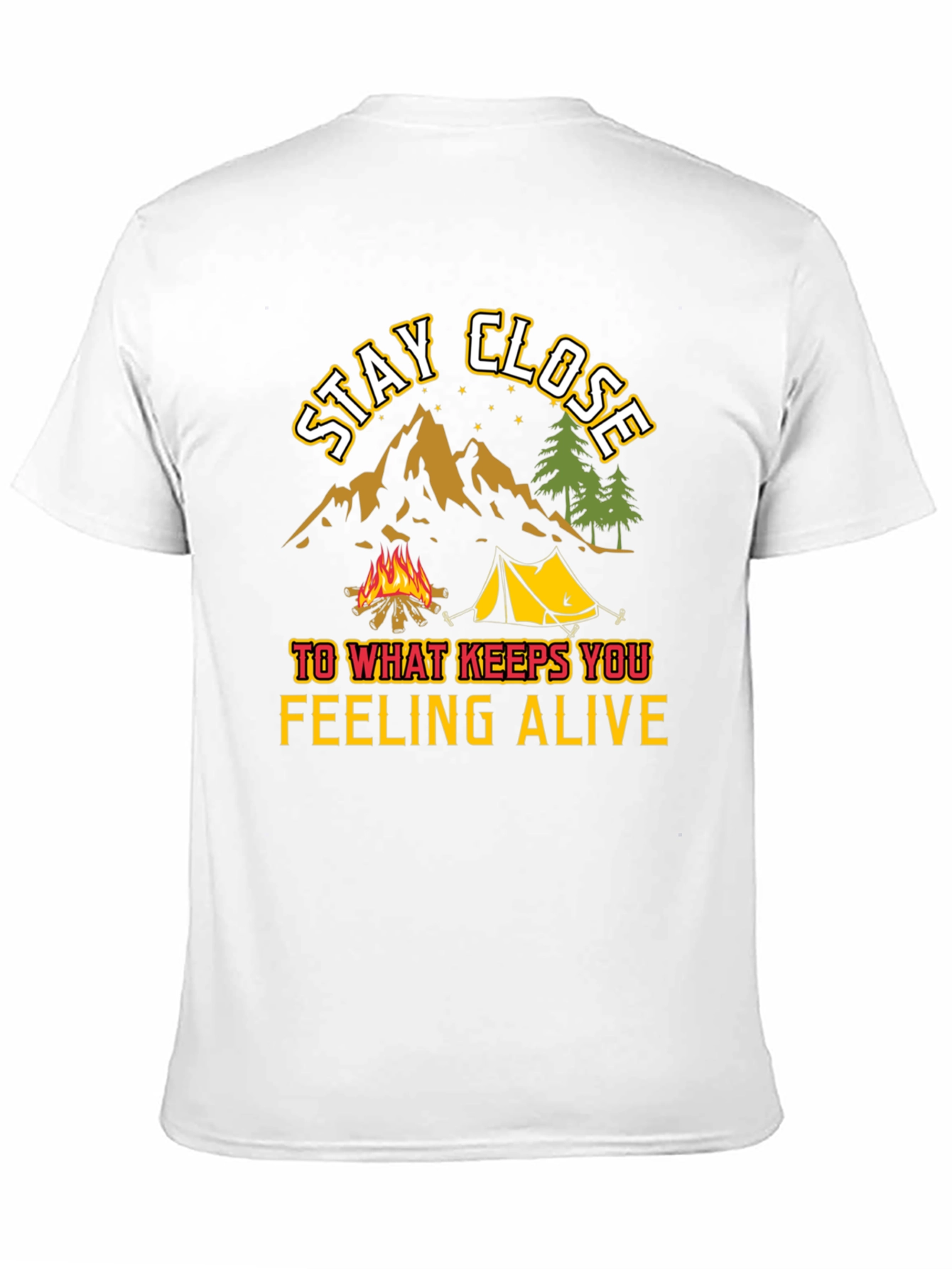 Stay Close Camping T-Shirt - Adventure Awaits!