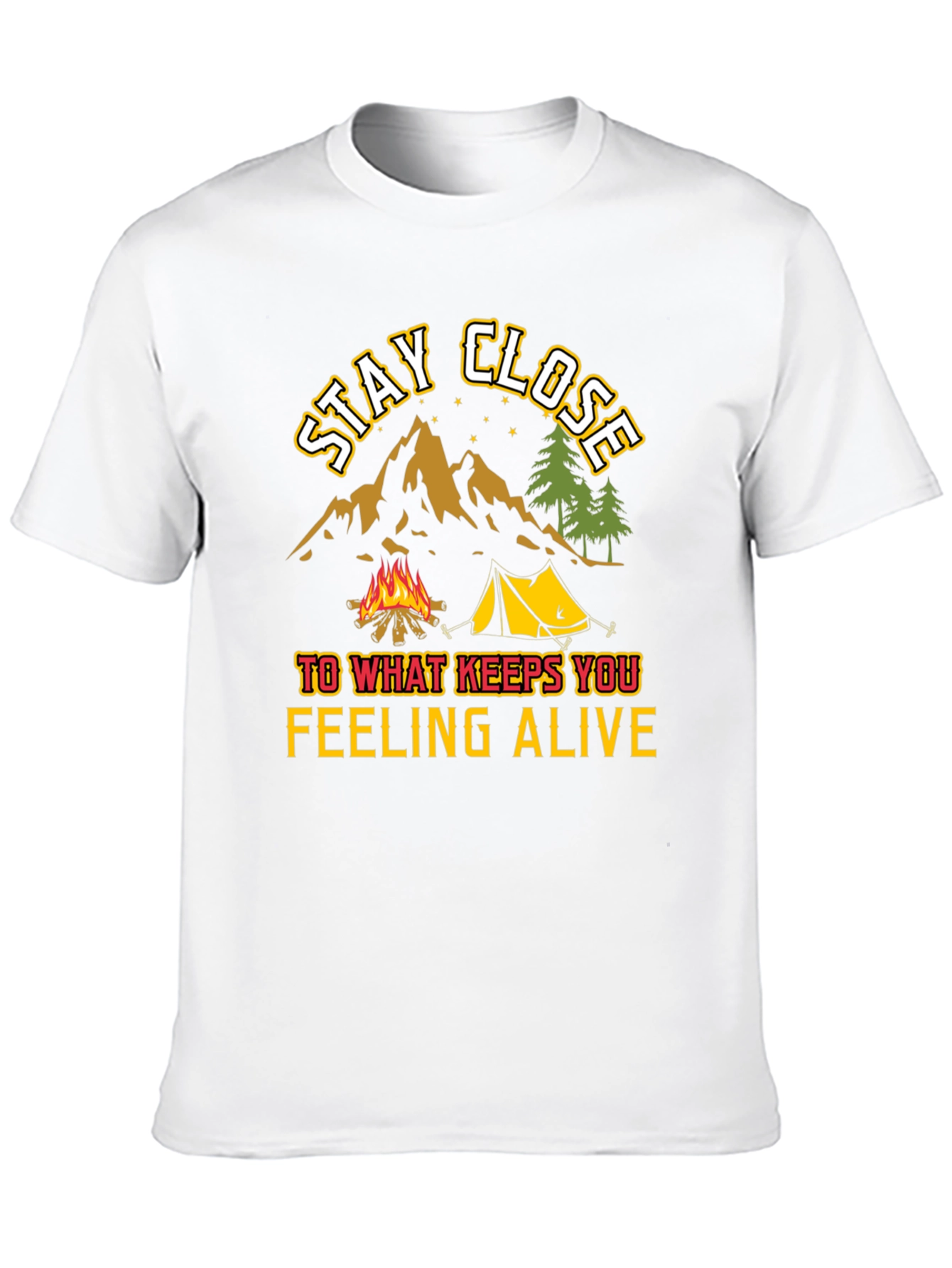 Stay Close Camping T-Shirt - Adventure Awaits!