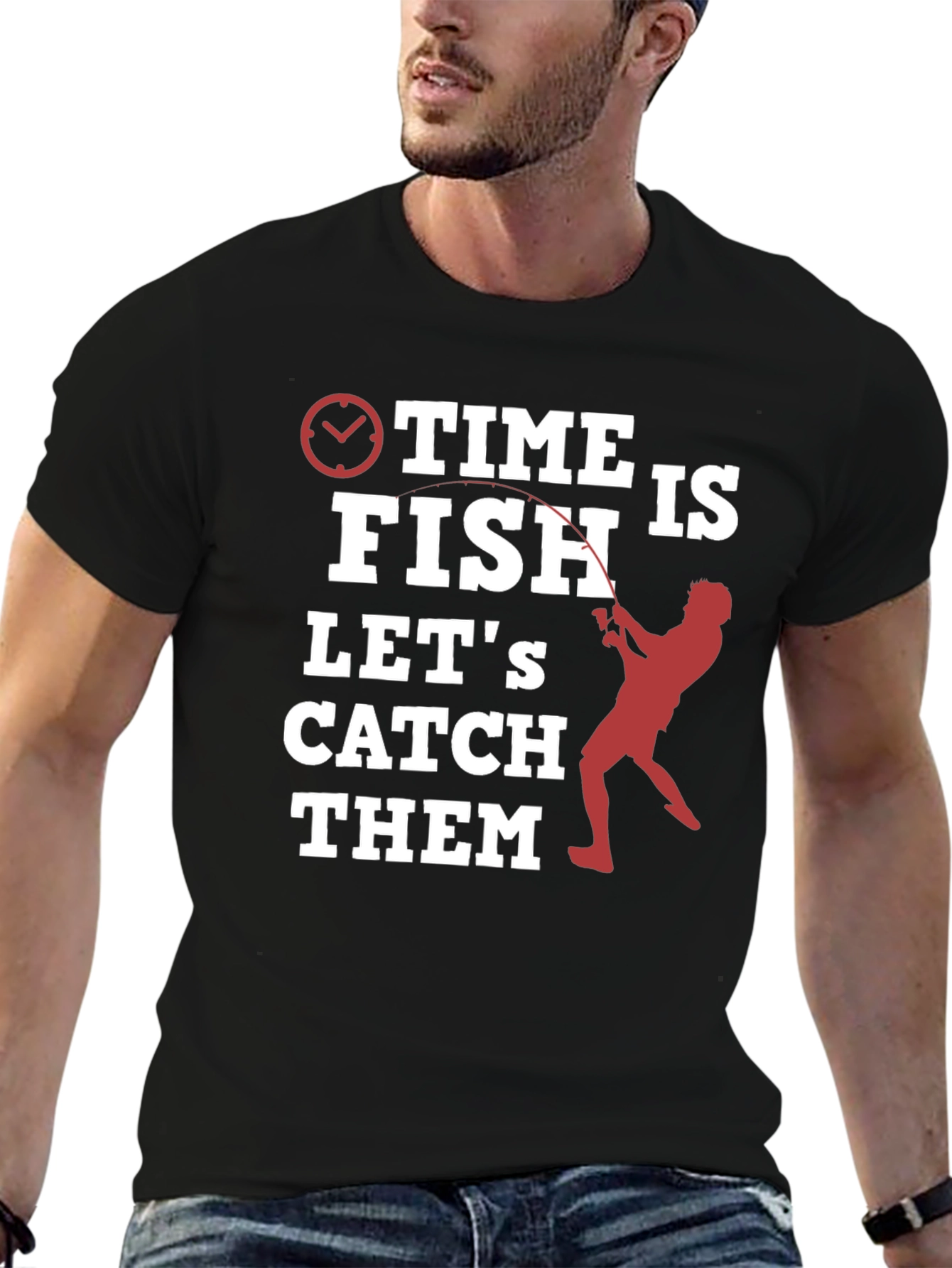 Time to Fish T-Shirt - Lets Catch Them!
