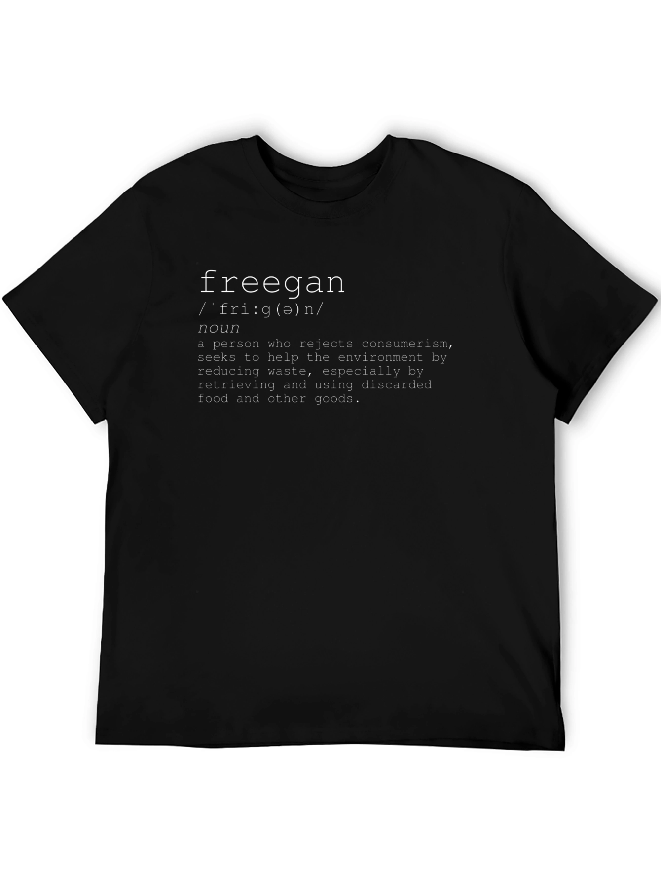 Freegan Definition T-Shirt - Eco-Conscious Style