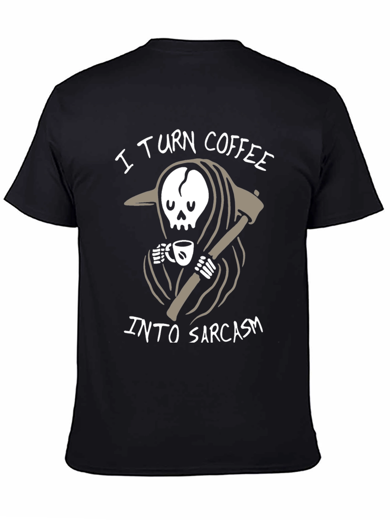 I Turn Coffee Into Sarcasm Graphic T-Shirt
