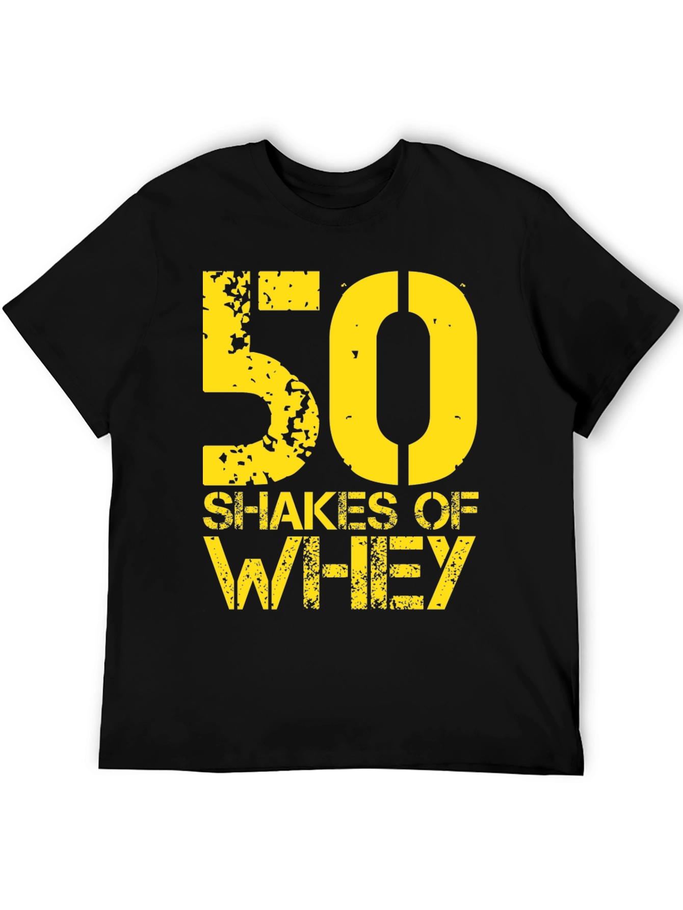 50 Shakes of Whey Graphic T-Shirt