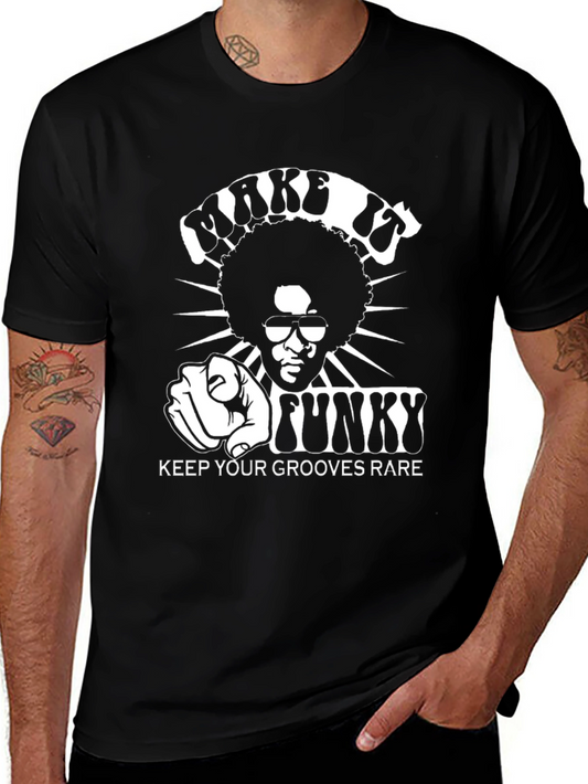 Make It Funky Graphic T-Shirt - Keep Your Grooves Rare!