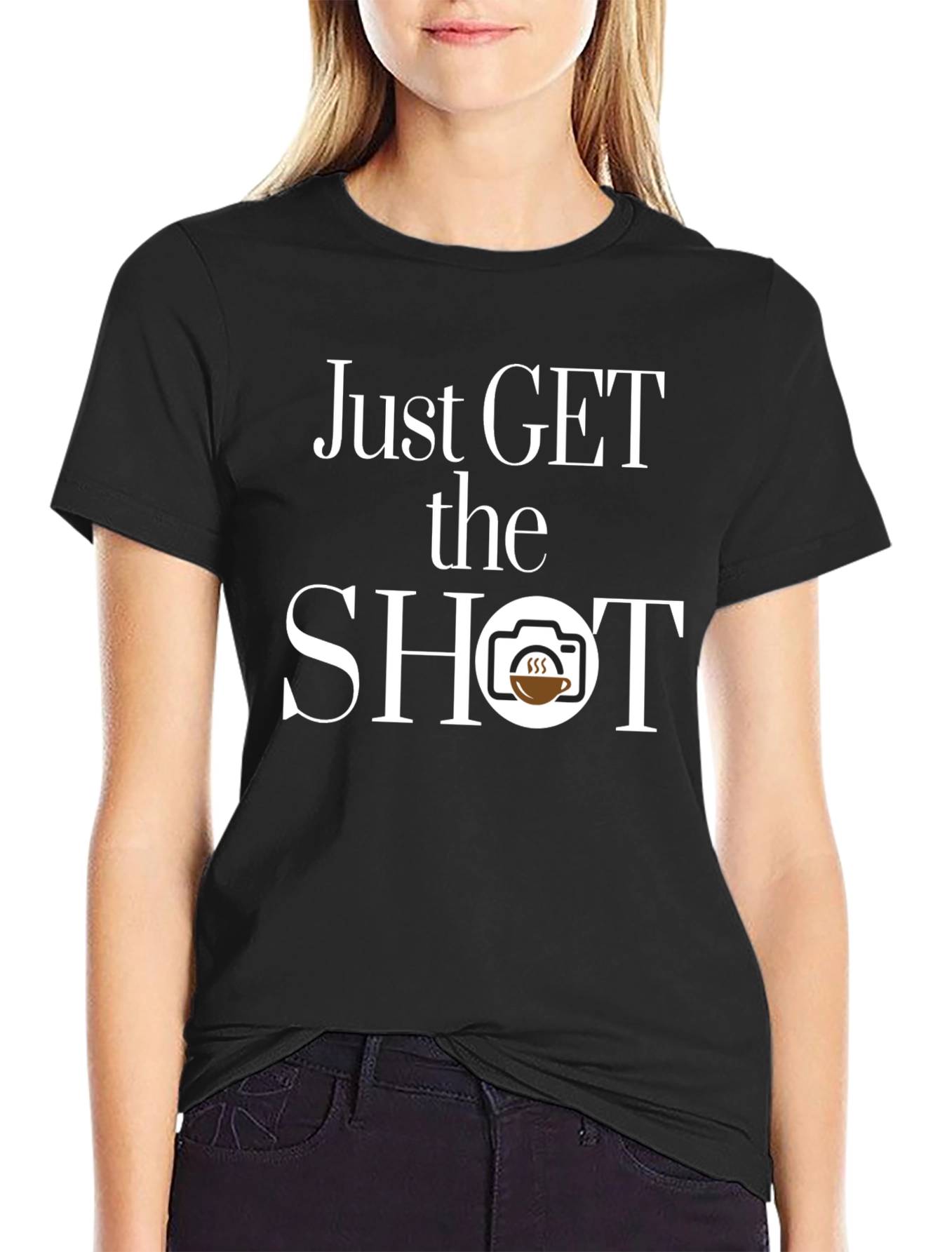 Just Get The Shot T-Shirt - Photographer Coffee Lover