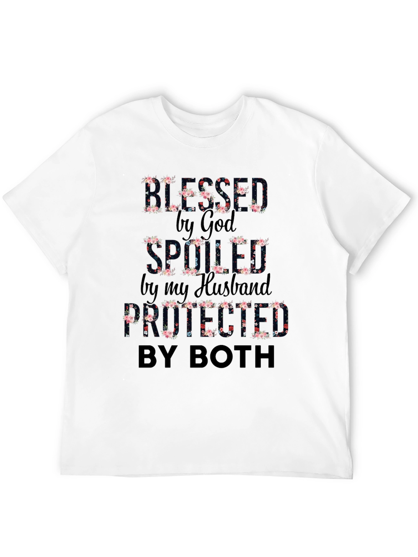 Blessed Spoiled Protected T-Shirt