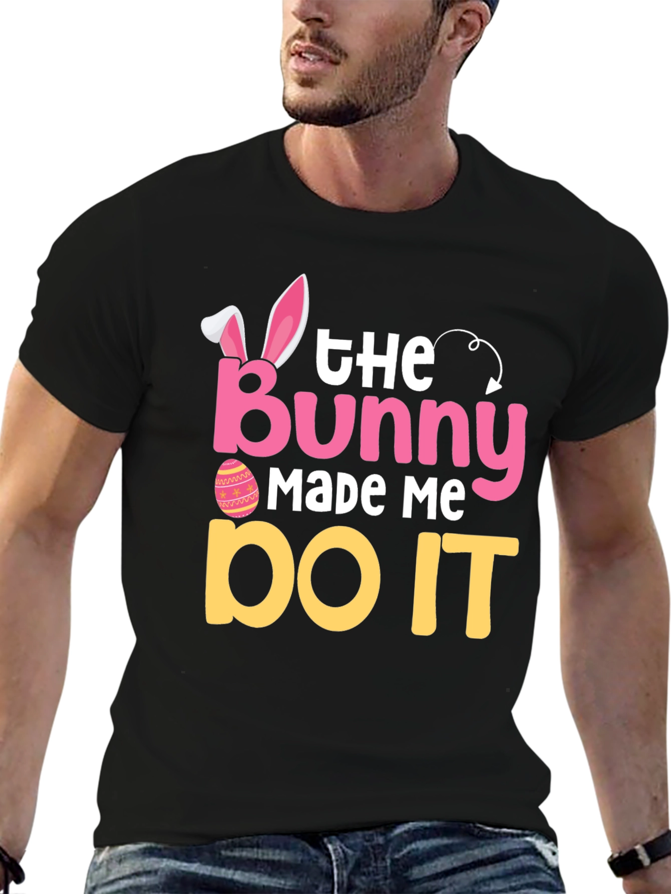 The Bunny Made Me Do It Easter T-Shirt