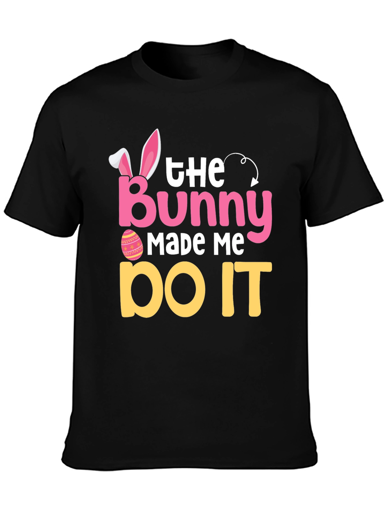 The Bunny Made Me Do It Easter T-Shirt