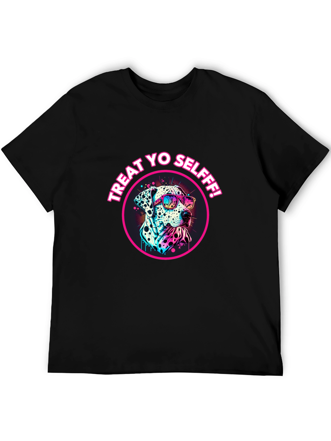 Treat Yo Selfff! Dalmatian Graphic Tee
