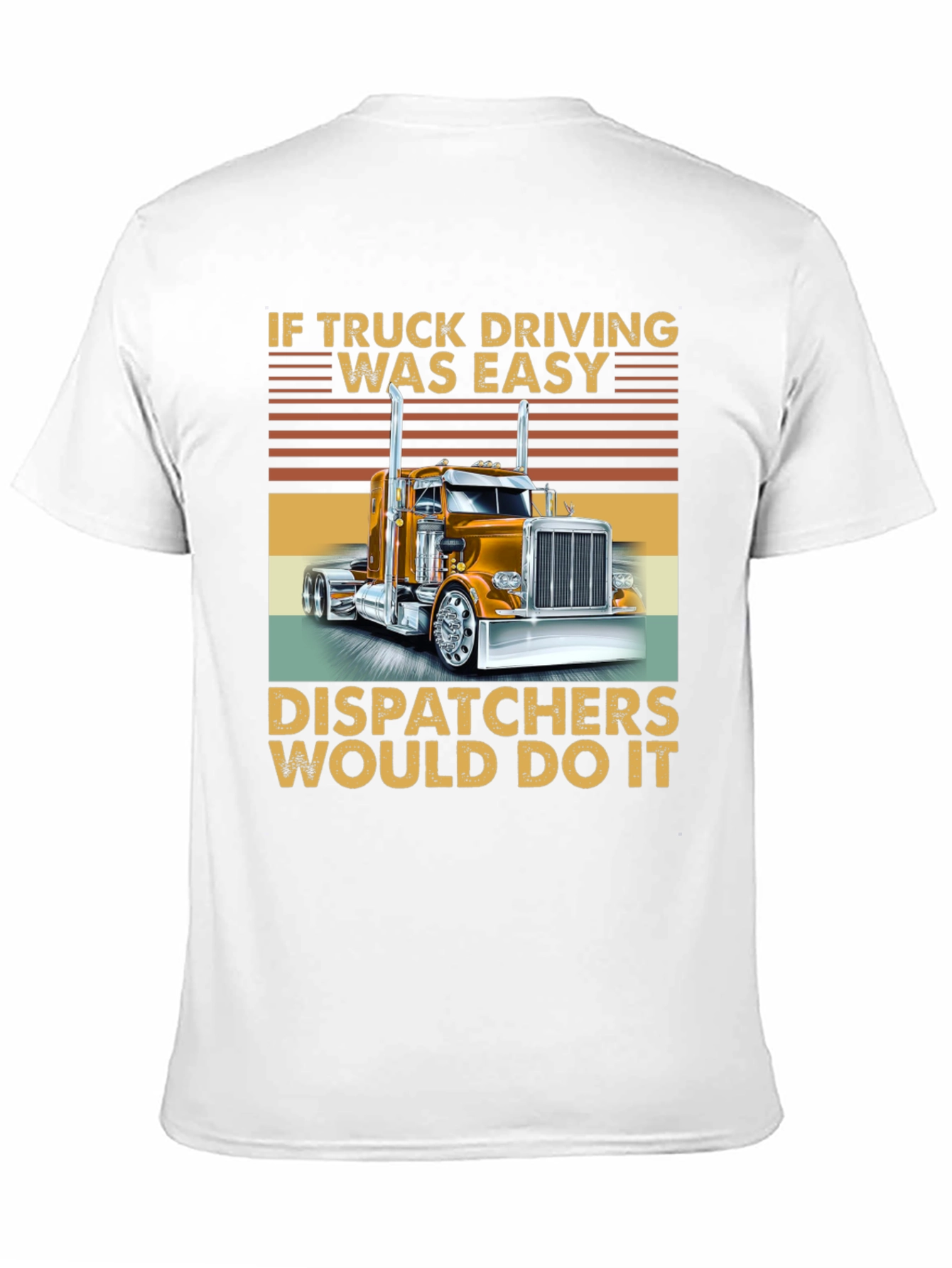 Trucker T-Shirt - If Truck Driving Was Easy