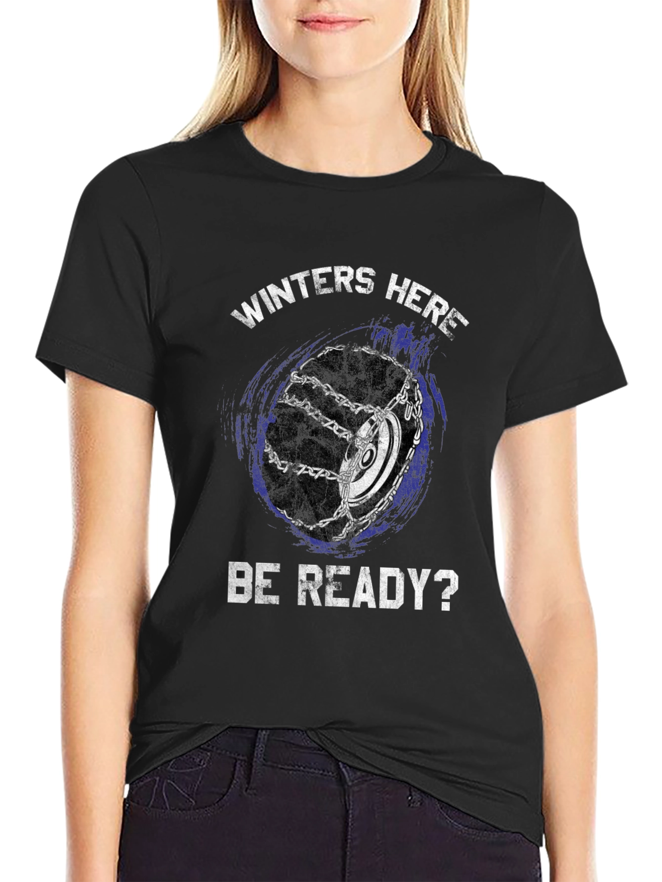Winters Here T-Shirt - Be Ready!