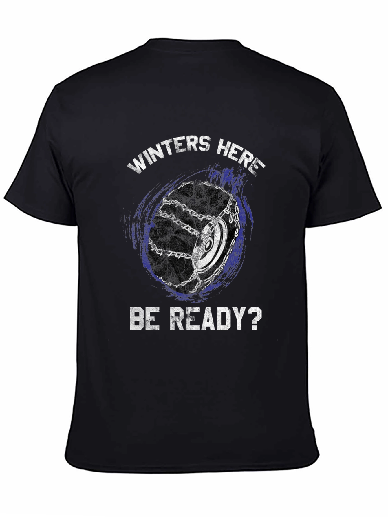 Winters Here T-Shirt - Be Ready!