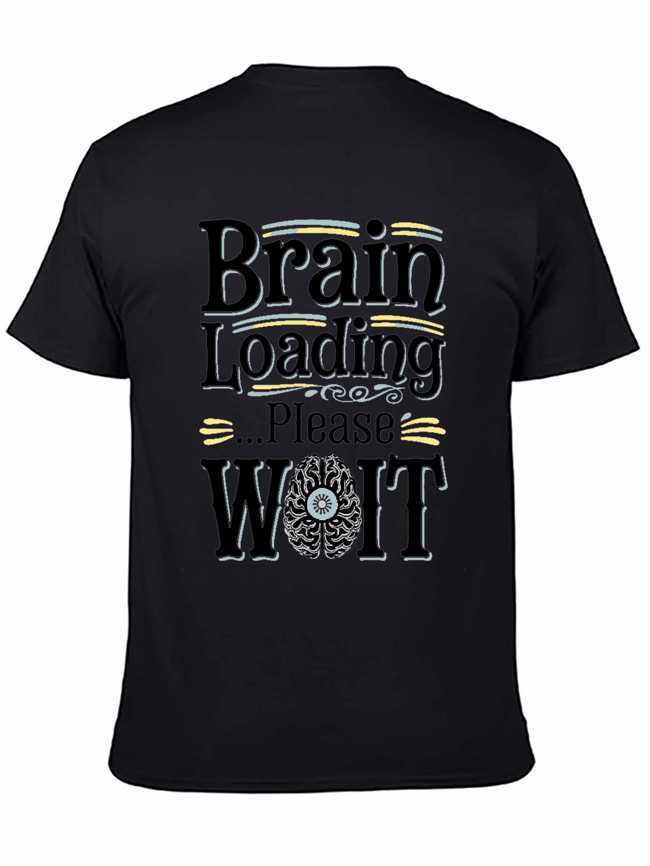 Brain Loading Please Wait Graphic Novelty T-Shirt