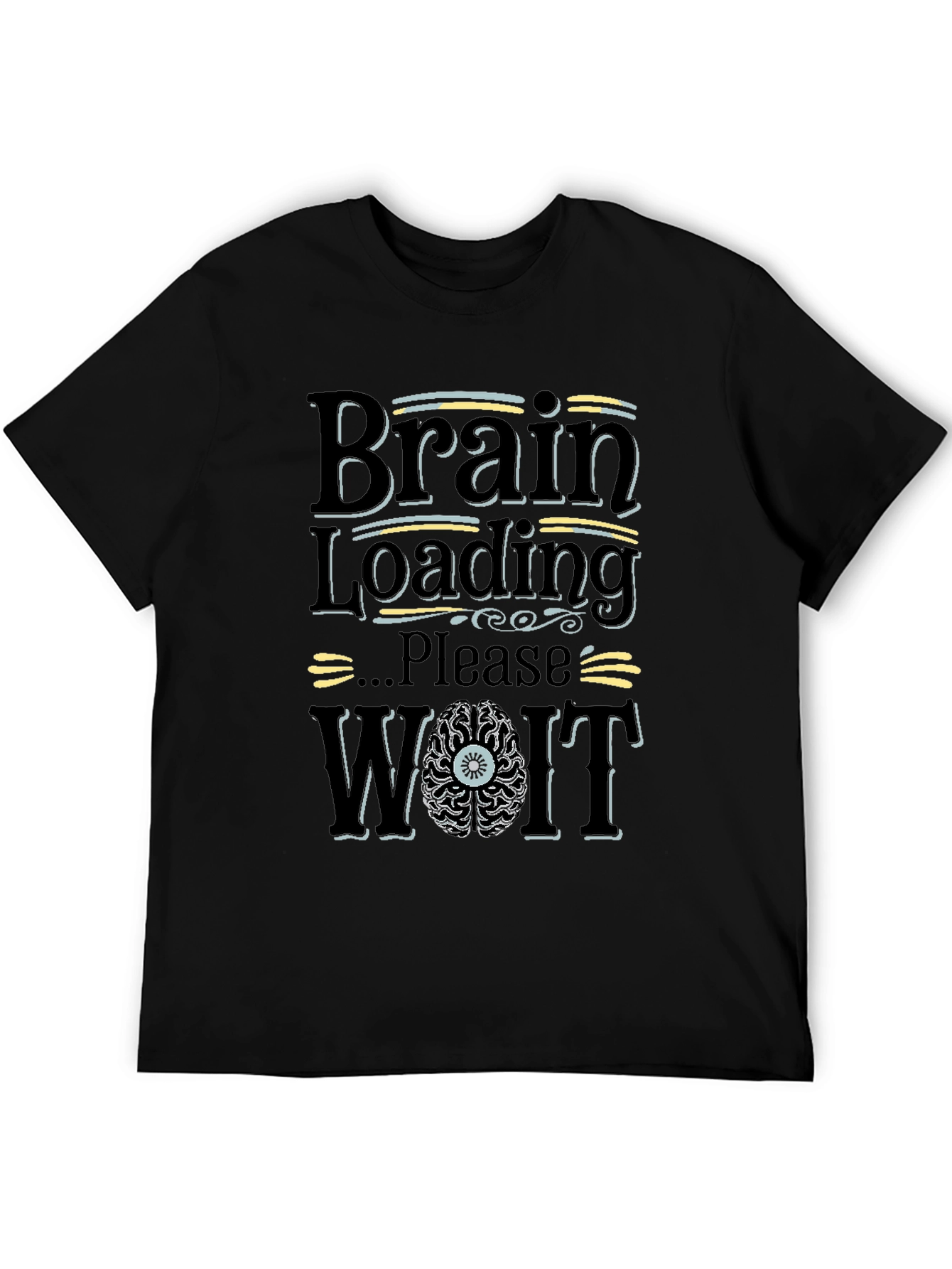Brain Loading Please Wait Graphic Novelty T-Shirt