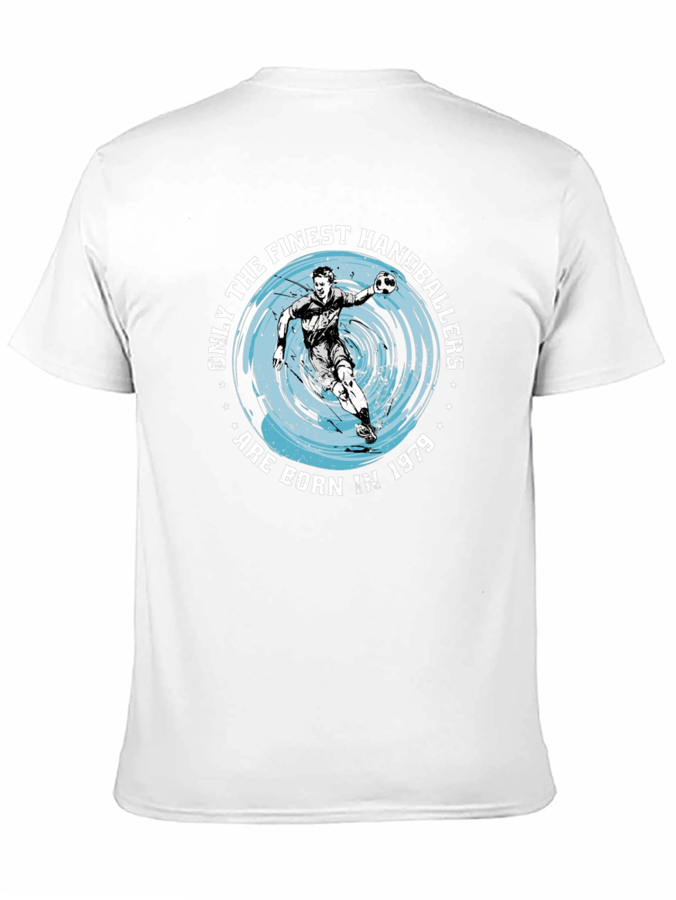 Finest Handballers Born in 1979 T-Shirt