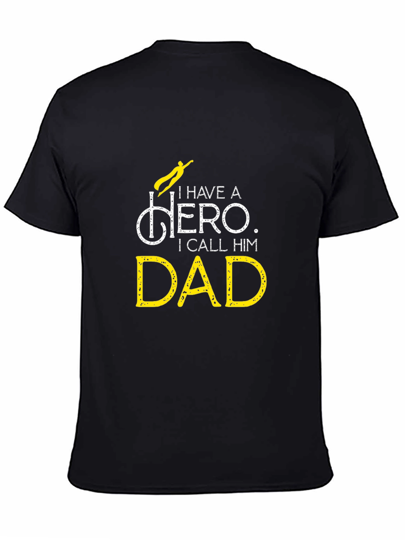 Hero Dad T-Shirt - Fathers Day Gift