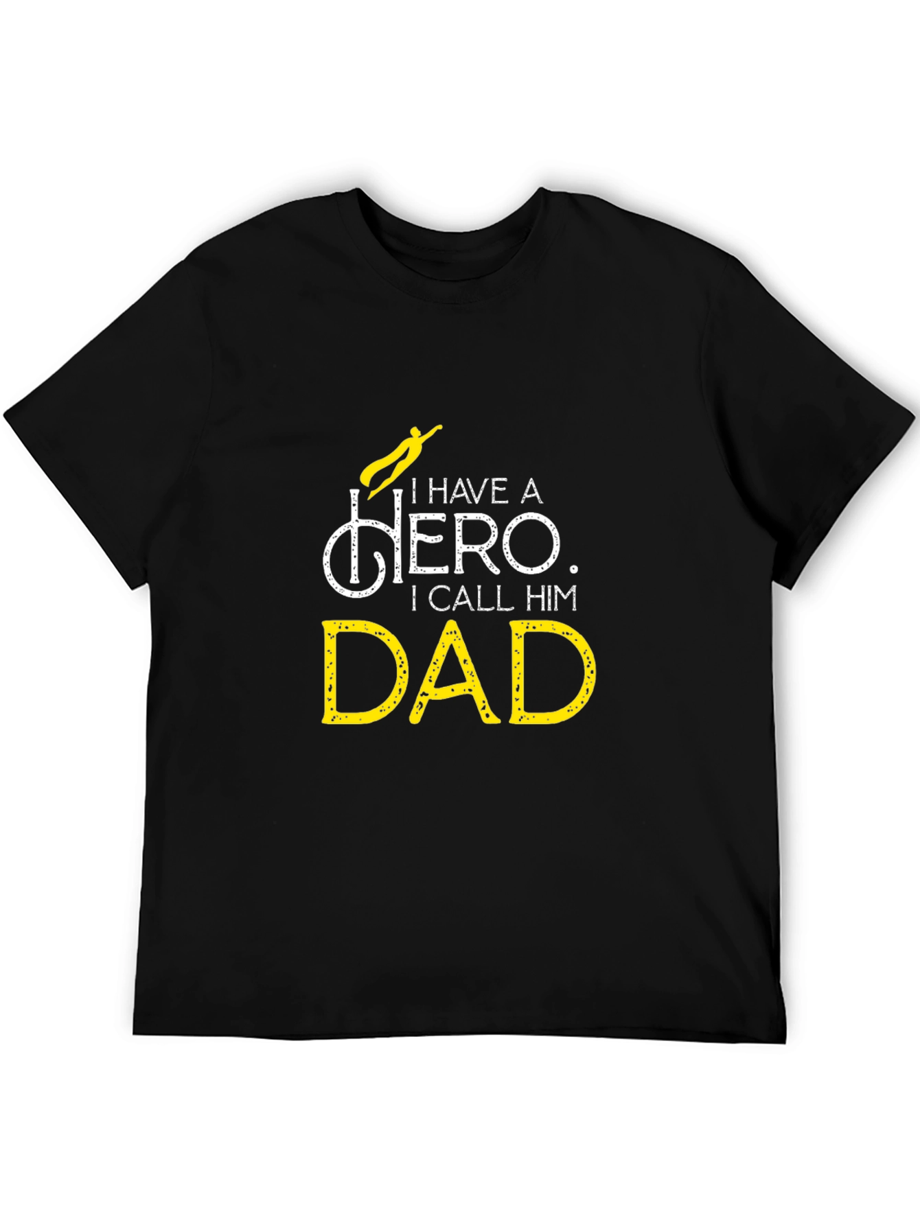 Hero Dad T-Shirt - Fathers Day Gift