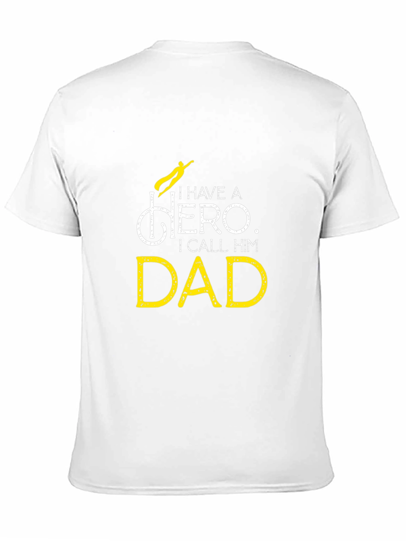 Hero Dad T-Shirt - Fathers Day Gift