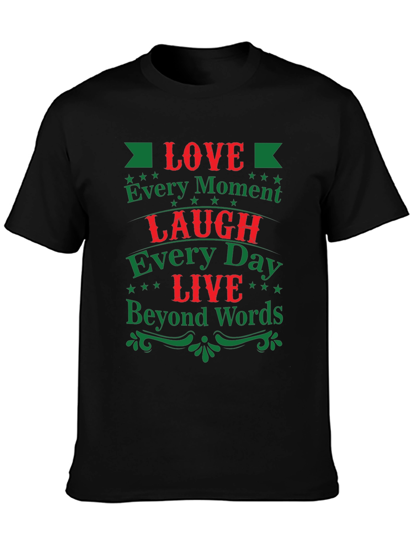 Love Laugh Live Graphic Tee