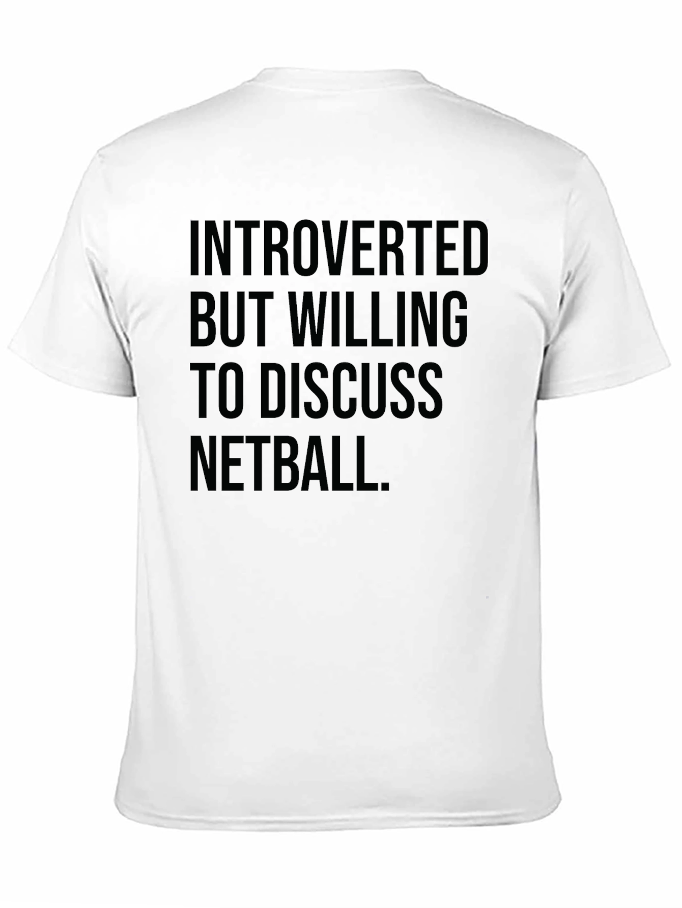 Introverted Netball Tee - Funny Graphic T-Shirt