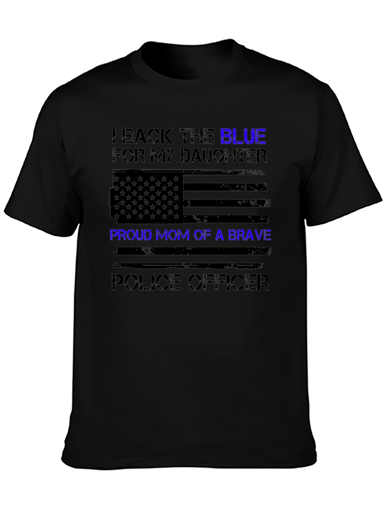 I Back the Blue Proud Mom Police Officer T-Shirt