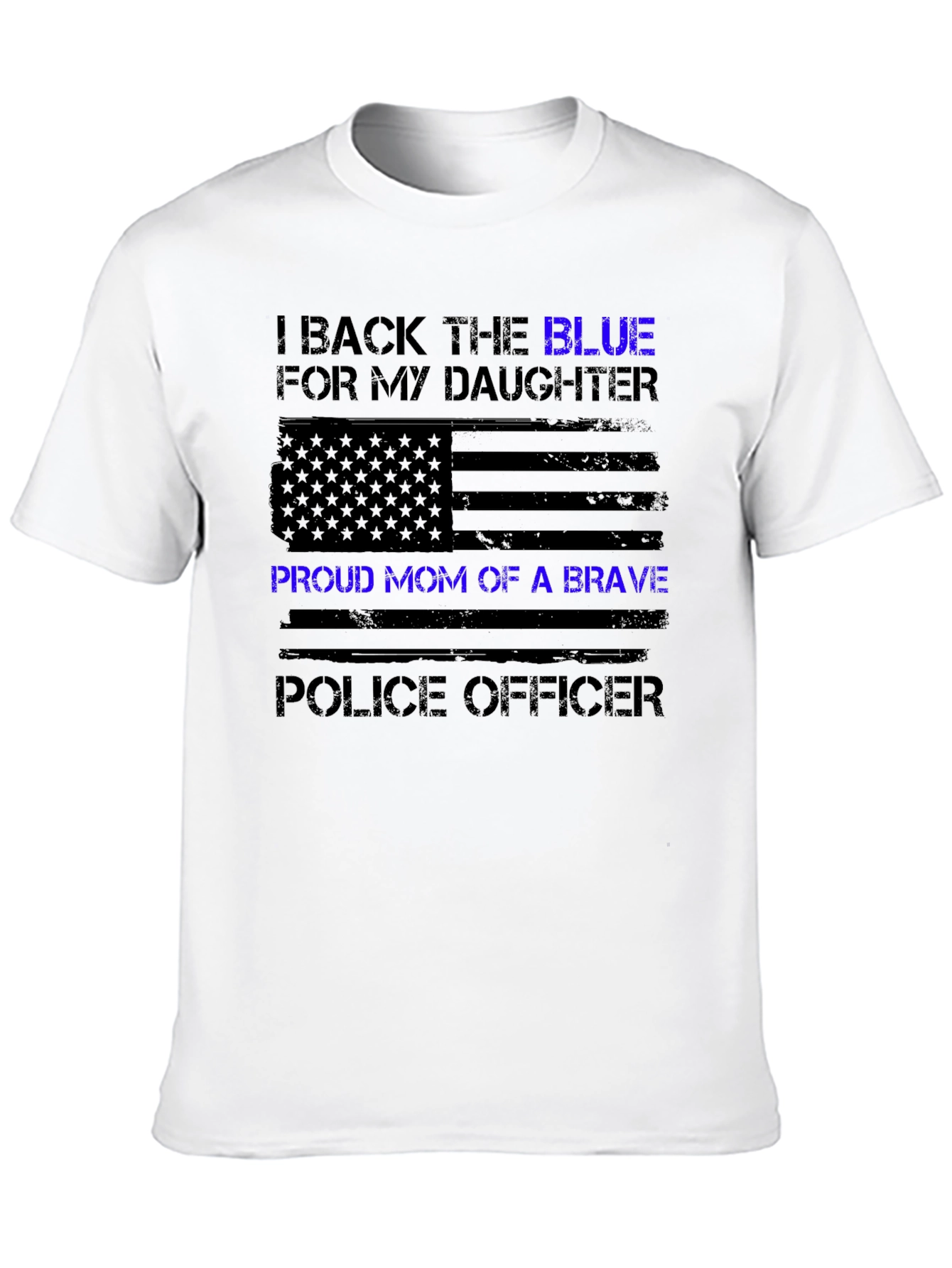 I Back the Blue Proud Mom Police Officer T-Shirt