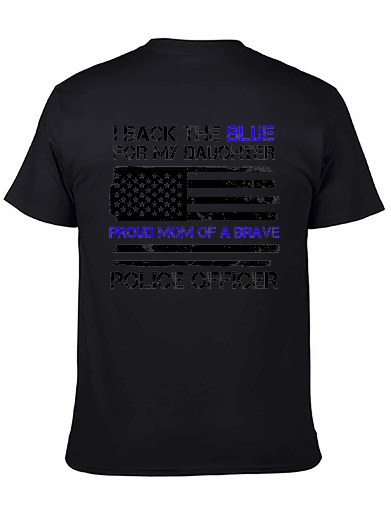 I Back the Blue Proud Mom Police Officer T-Shirt