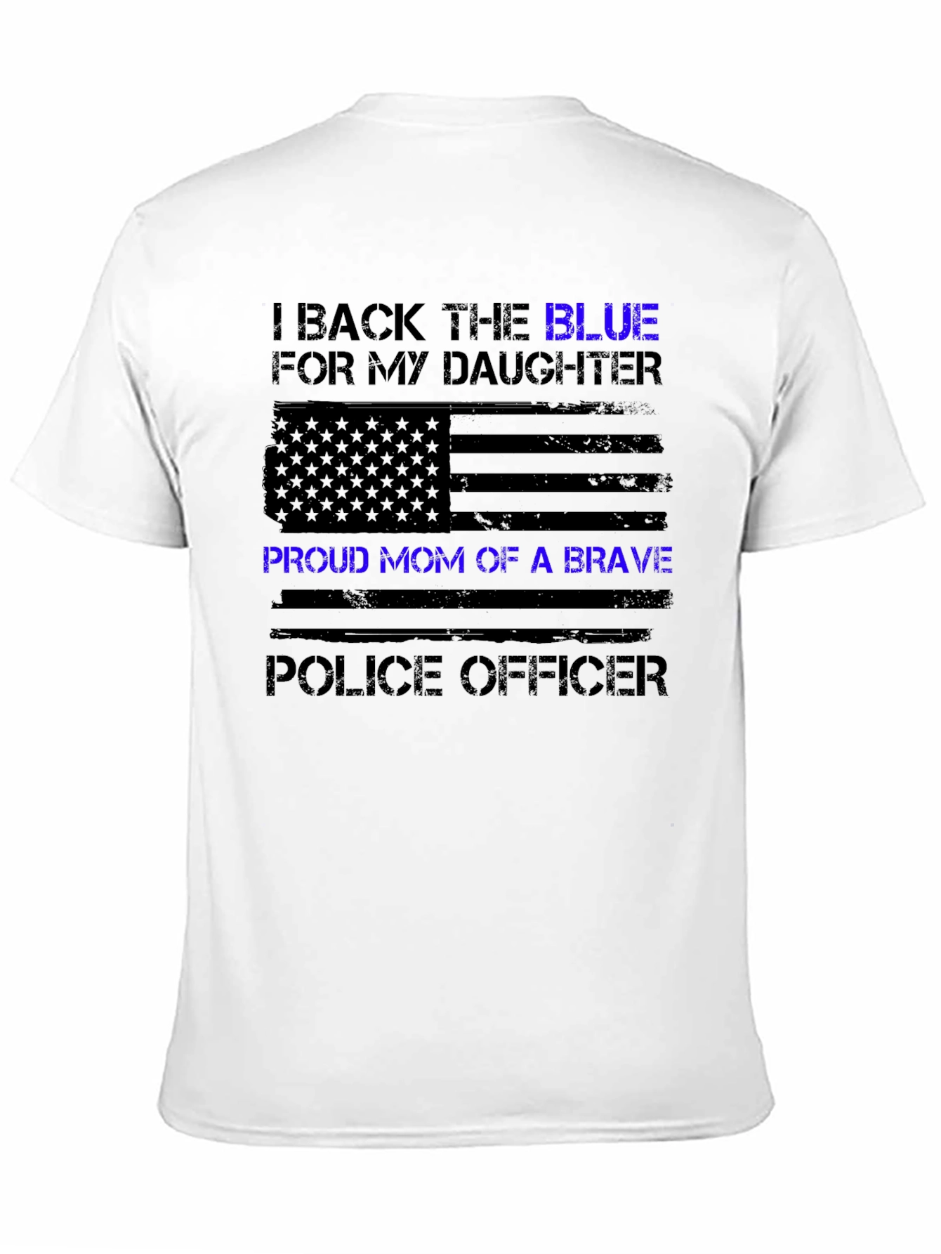 I Back the Blue Proud Mom Police Officer T-Shirt