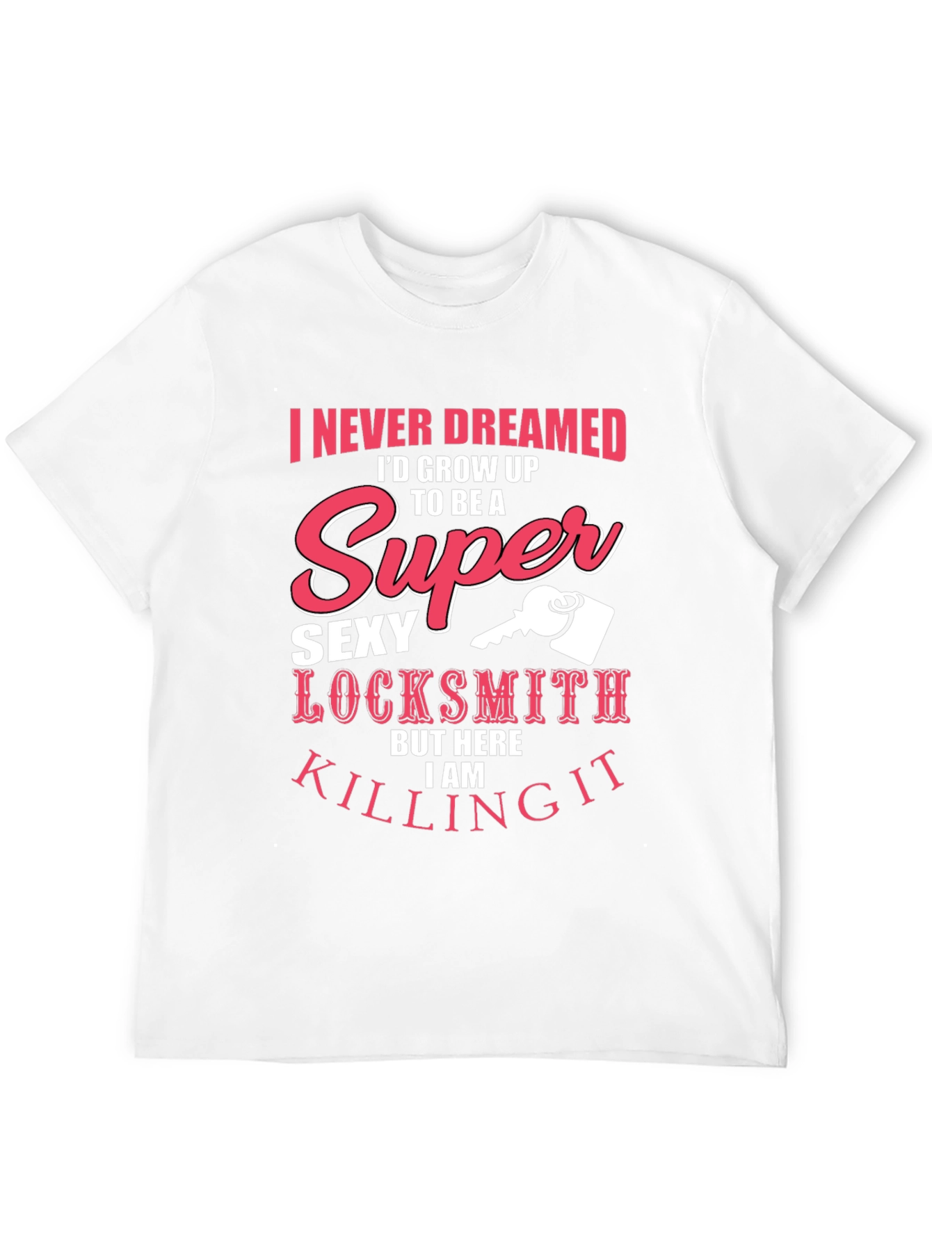 Super Sexy Locksmith T-Shirt