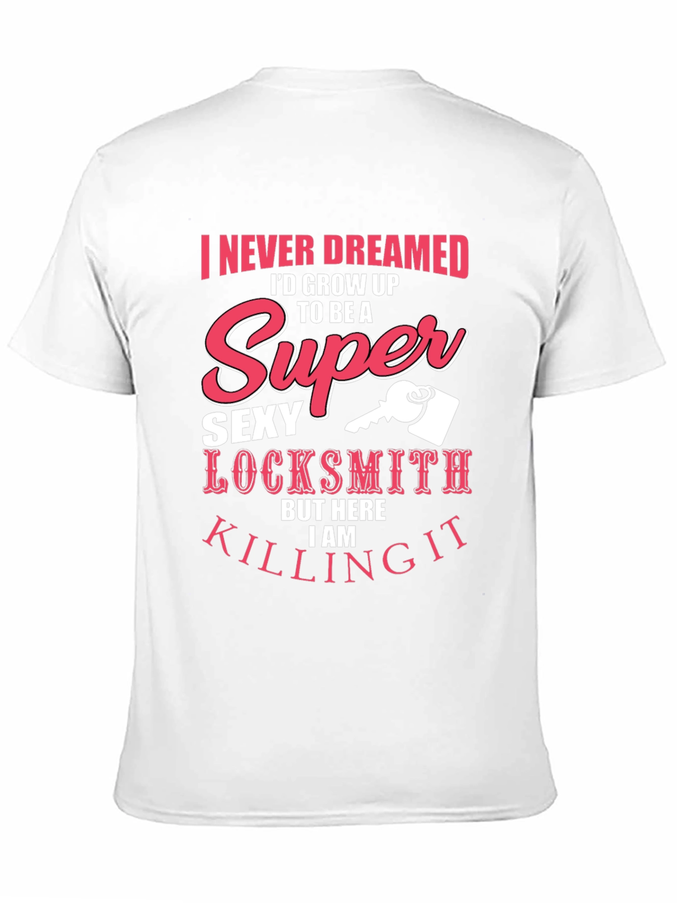Super Sexy Locksmith T-Shirt