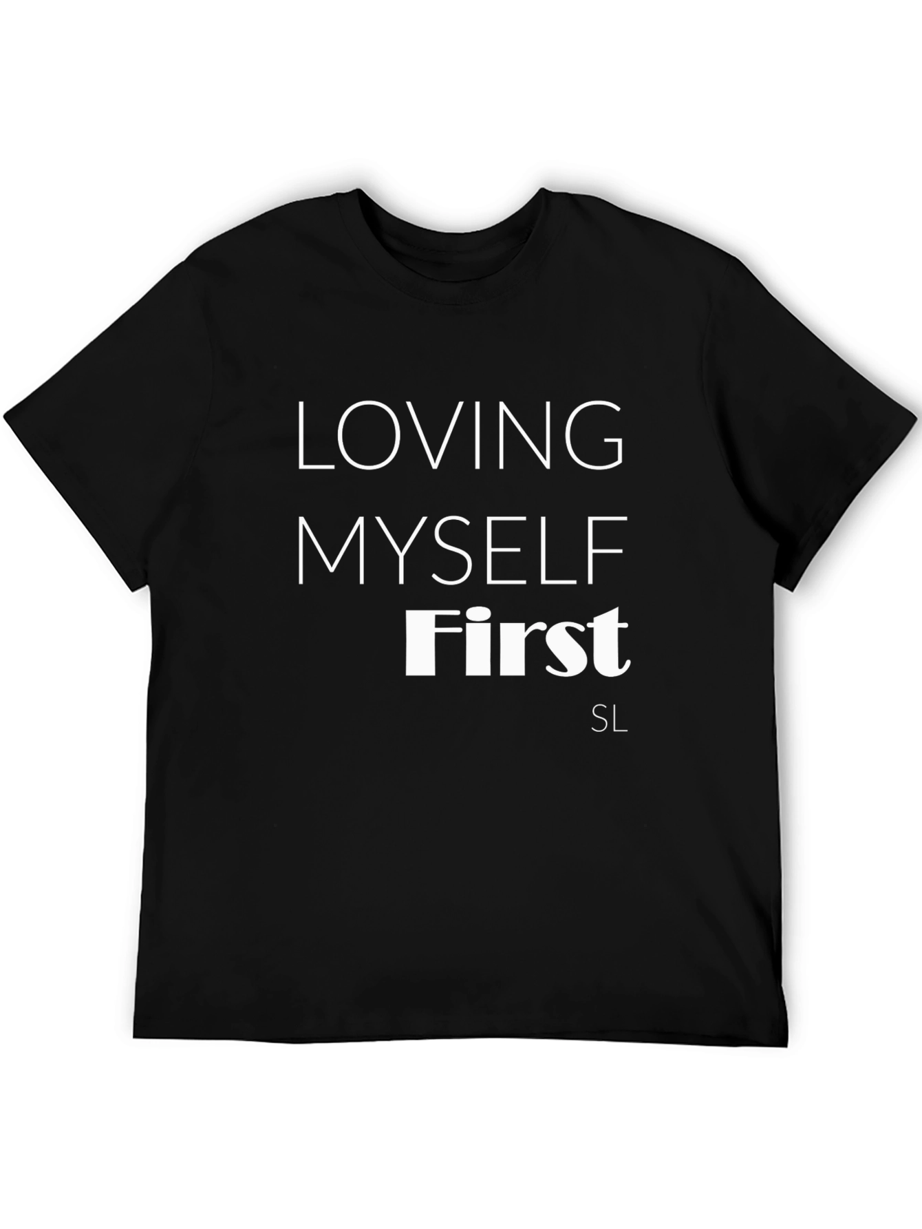 Loving Myself First Black Graphic T-Shirt