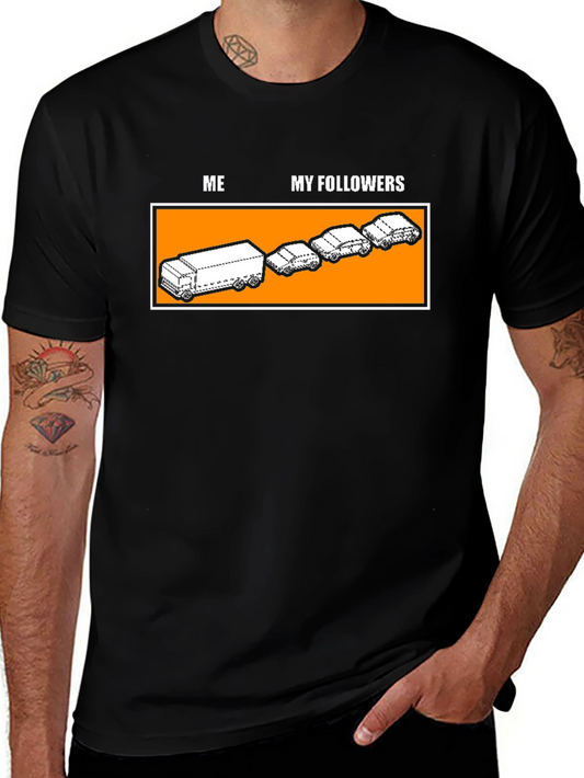 Funny Me and My Followers Graphic Tee